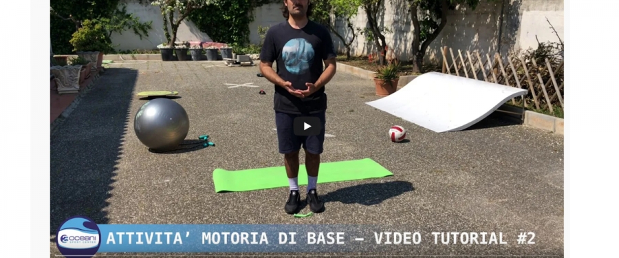 VIDEO - TUTORIAL 2 DI 3OCEANI | ATTIVITA' MOTORIA DI BASE | SURFING